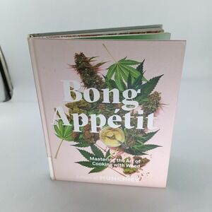 Bong Appetit Mastering the Art of Cooking with Weed Cookbook Hardcover 2018